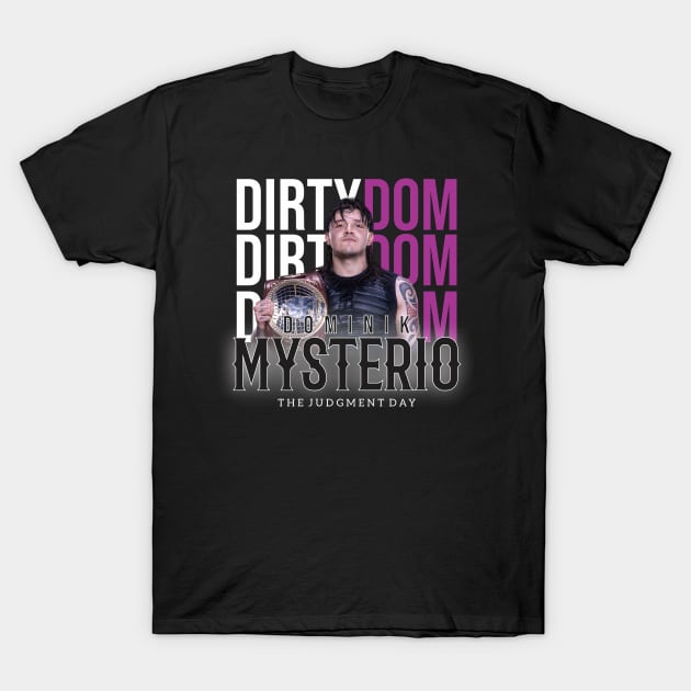 Famous wwe dirty dom T-Shirt by cokistick